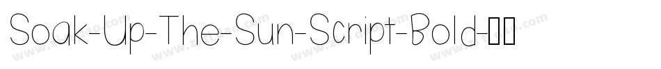 Soak-Up-The-Sun-Script-Bold字体转换