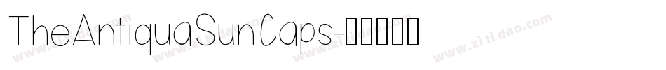 TheAntiquaSunCaps字体转换