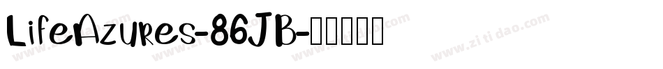 LifeAzures-86JB字体转换