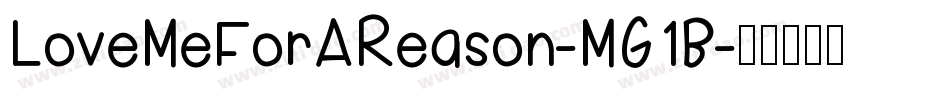 LoveMeForAReason-MG1B字体转换