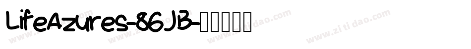 LifeAzures-86JB字体转换