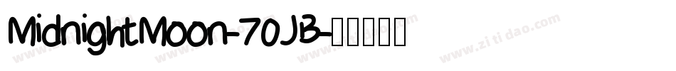 MidnightMoon-70JB字体转换