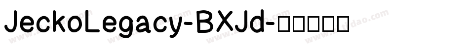 JeckoLegacy-BXJd字体转换