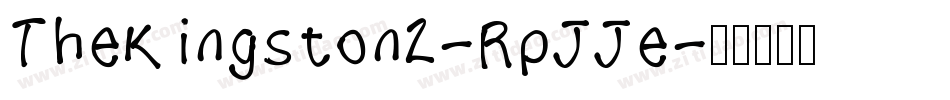 TheKingston2-RpJJe字体转换 TheKingston2-RpJJe字体转换