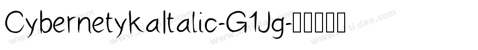 CybernetykaItalic-G1Jg字体转换