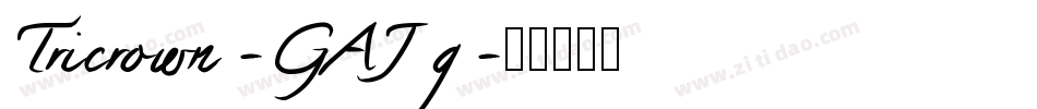 Tricrown-GAJg字体转换