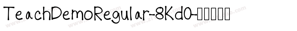 TeachDemoRegular-8Kd0字体转换