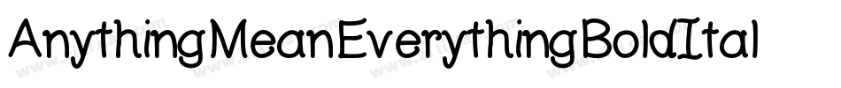 AnythingMeanEverythingBoldItalic-lX8q字体转换