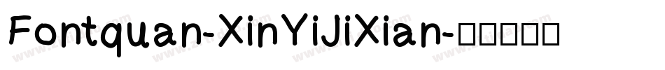 Fontquan-XinYiJiXian字体转换