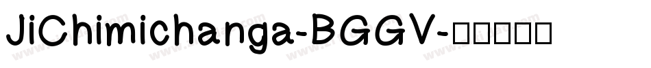 JiChimichanga-BGGV字体转换