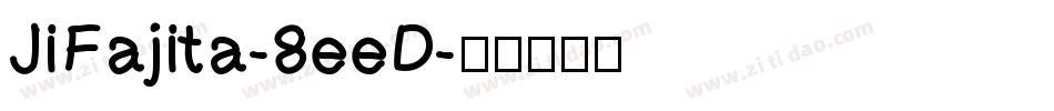 JiFajita-8eeD字体转换