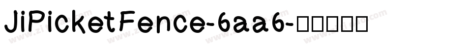 JiPicketFence-6aa6字体转换