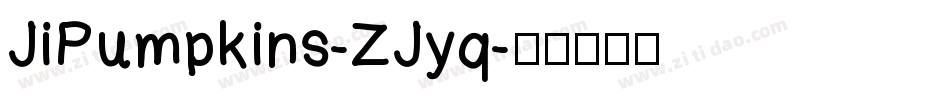 JiPumpkins-ZJyq字体转换