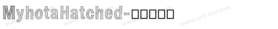 MyhotaHatched字体转换