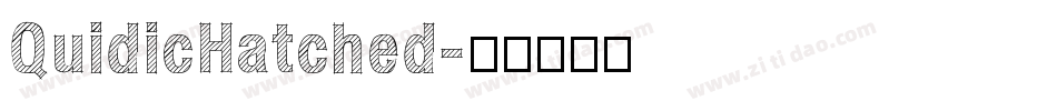 QuidicHatched字体转换