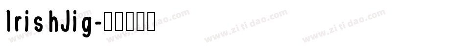 IrishJig字体转换
