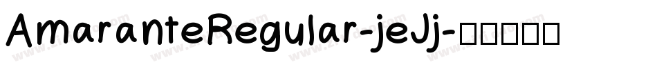 AmaranteRegular-jeJj字体转换