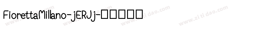 FiorettaMillano-jERJj字体转换