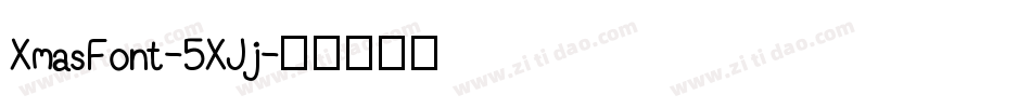 XmasFont-5XJj字体转换