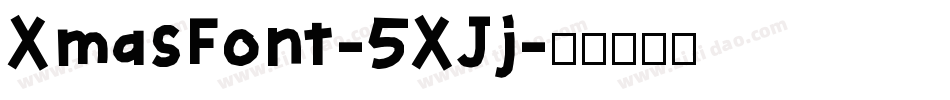 XmasFont-5XJj字体转换