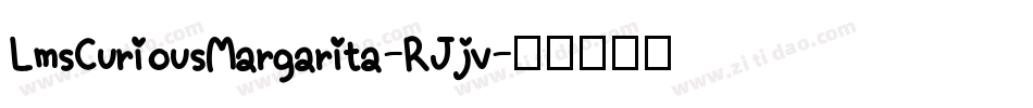 LmsCuriousMargarita-RJjv字体转换