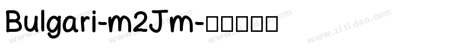 Bulgari-m2Jm字体转换