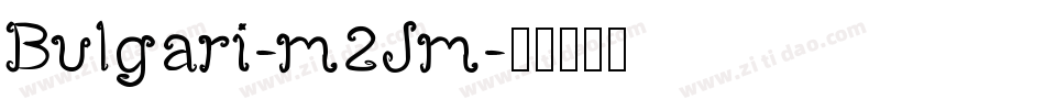 Bulgari-m2Jm字体转换
