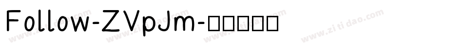 Follow-ZVpJm字体转换