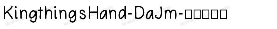 KingthingsHand-DaJm字体转换