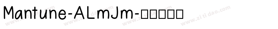 Mantune-ALmJm字体转换