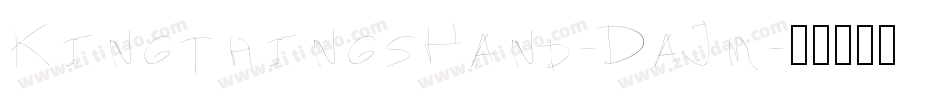 KingthingsHand-DaJm字体转换