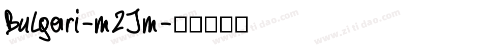 Bulgari-m2Jm字体转换