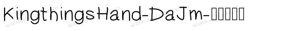 KingthingsHand-DaJm字体转换