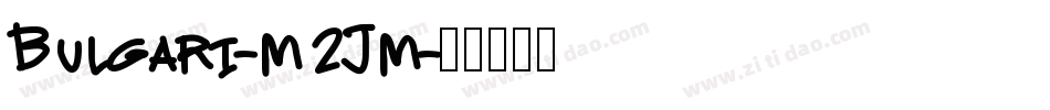 Bulgari-m2Jm字体转换
