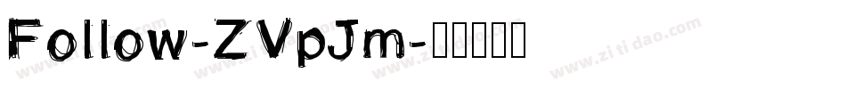Follow-ZVpJm字体转换