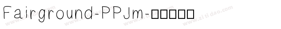 Fairground-PPJm字体转换