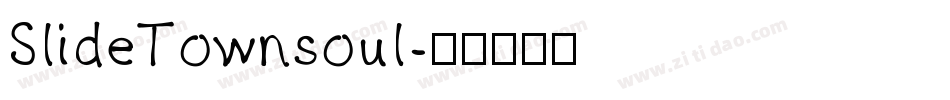 SlideTownsoul字体转换