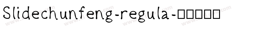 Slidechunfeng-regula字体转换