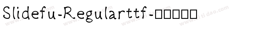 Slidefu-Regularttf字体转换