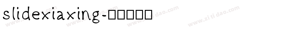 slidexiaxing字体转换