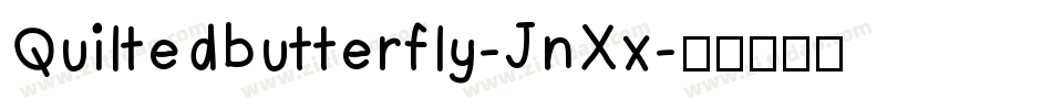 Quiltedbutterfly-JnXx字体转换