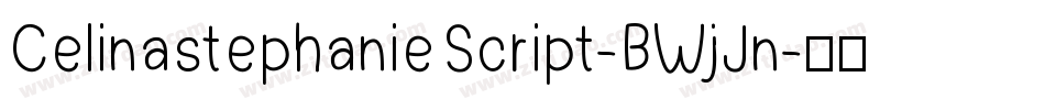 CelinastephanieScript-BWjJn字体转换