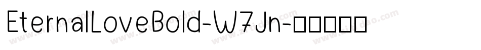 EternalLoveBold-W7Jn字体转换
