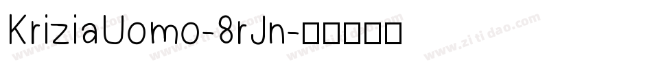 KriziaUomo-8rJn字体转换