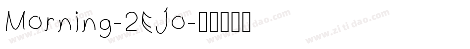 Morning-2EJo字体转换