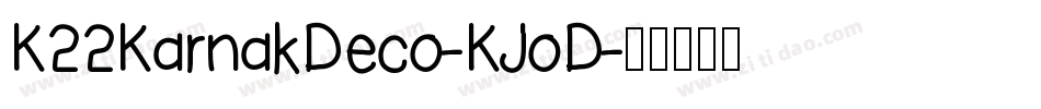 K22KarnakDeco-KJoD字体转换