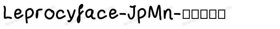 Leprocyface-JpMn字体转换