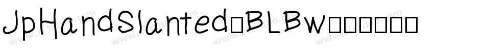 JpHandSlanted-BLBw字体转换