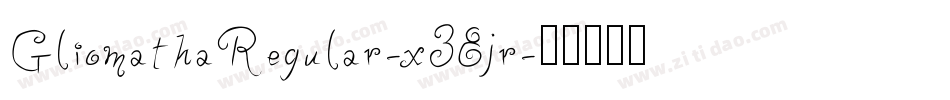 GliomathaRegular-x38jr字体转换