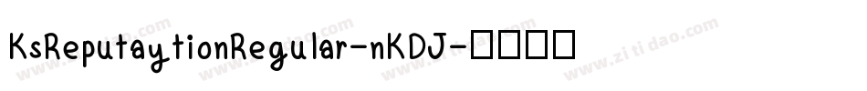 KsReputaytionRegular-nKDJ字体转换